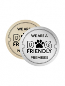 Gold We Are A Dog Friendly Premises, 150mm Diameter Disc.