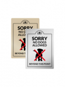 A4 Gold Dogs Not Allowed/ Beyond, Interior Rigid Sign.